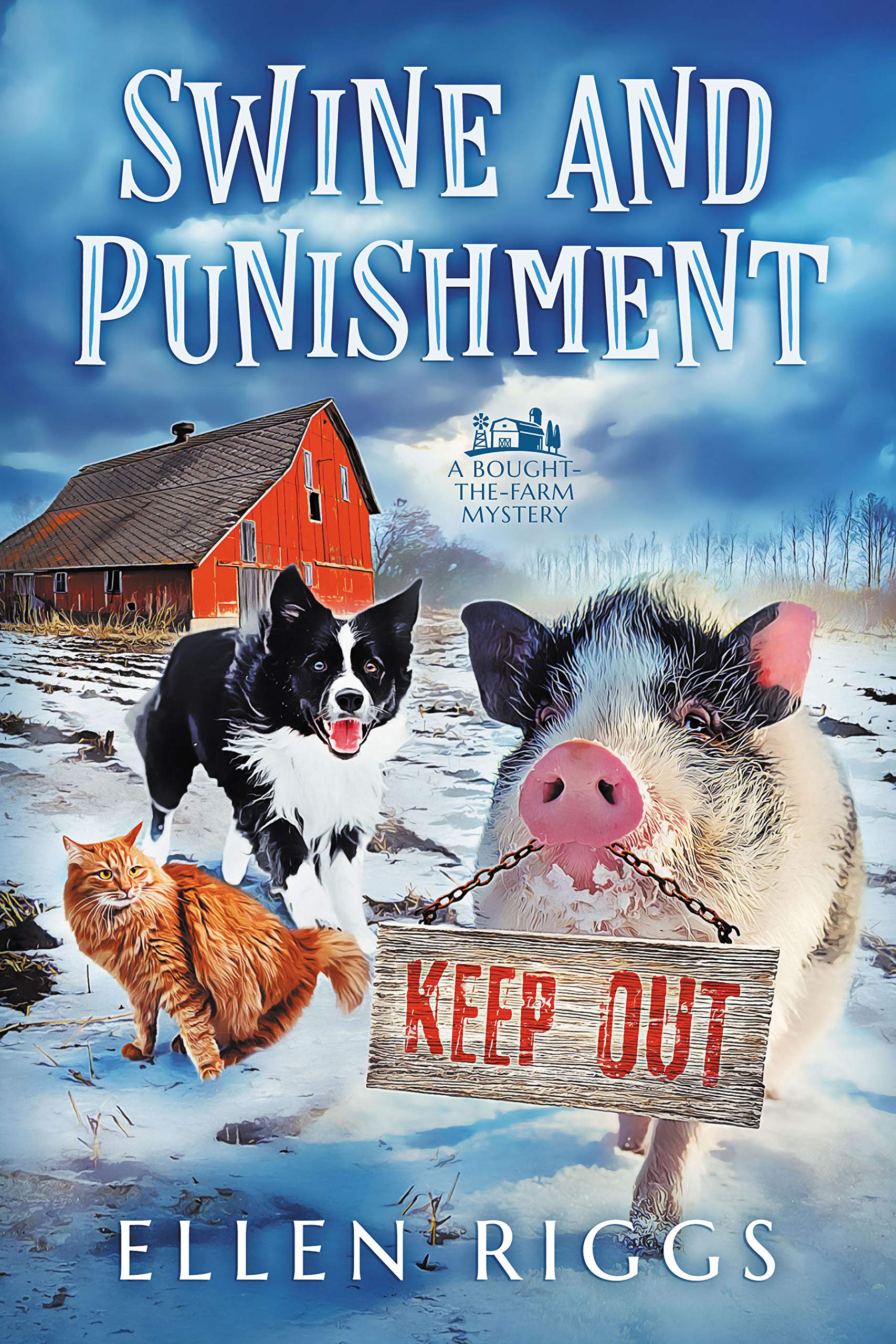 Swine and Punishment (Bought-the-Farm Mystery #7)