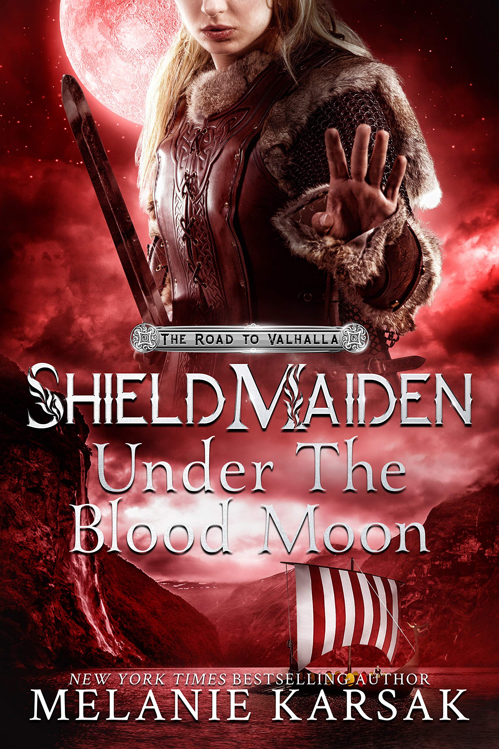 Shield-Maiden: Under the Blood Moon (The Road to Valhalla, #4)