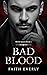 Bad Blood (Blood Queen, #2)
