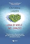 Luna di miele… no, grazie! by Christina Lauren