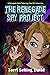 The Renegade Spy Project: B...