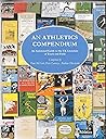 An Athletics Compendium : An Annotated Guide to the UK Lierature of Track and Field