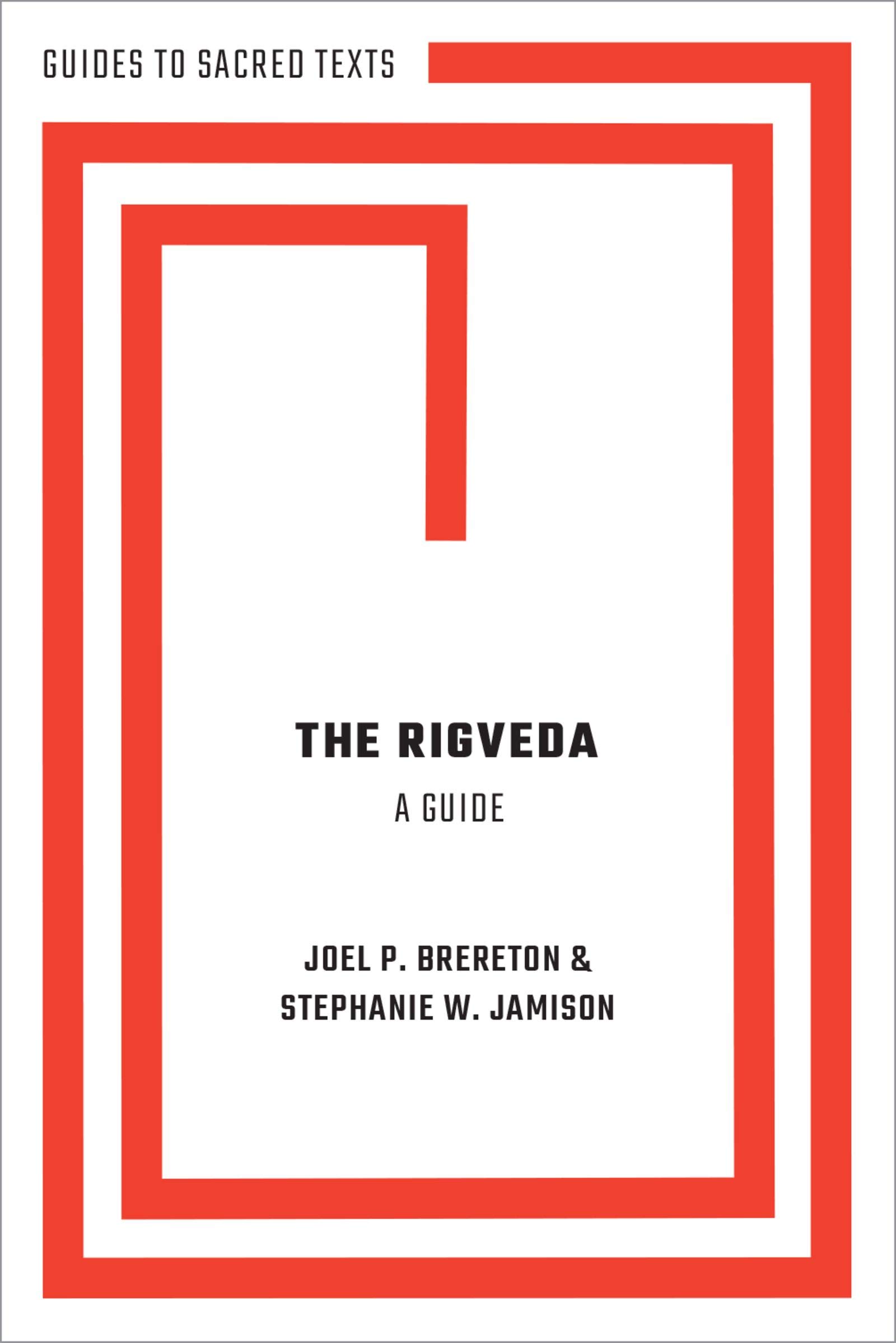The Rigveda: A Guide (Guides to Sacred Texts)