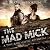 The Mad Mick (The Mad Mick #1)