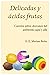 Delicadas y ácidas frutas by E.E. Merino Brito