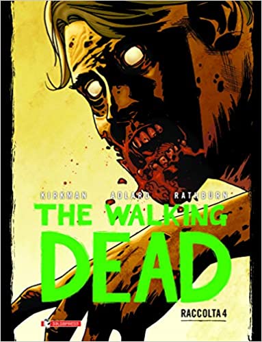 The Walking Dead, Raccolta 4 (The Walking Dead (Hardcover Edition), #4)