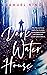 Darkwater House