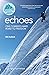 Echoes by Nick Bullock