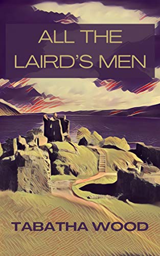 All the Laird’s Men