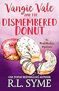 Vangie Vale and the Dismembered Donut