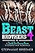 Beast Brothers 4 by Stephanie Brother