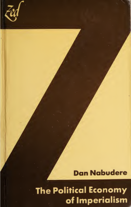 The Political Economy of Imperialism: Its Theoretical and Polemical Treatment from Mercantilist to Multilateral Imperialism (Zed imperialism series)