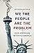 We The People Are The Problem by Peter Magistrale