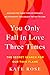 You Only Fall in Love Three...