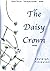 The Daisy Crown: Book Two i...