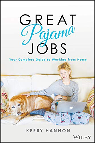Great Pajama Jobs: Your Complete Guide to Working from Home (Kindle Edition)