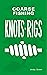 Coarse Fishing Knots and Rigs