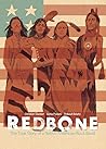 Redbone: The True...