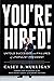 You're Hired! by Casey B. Mulligan