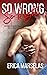 So Wrong So Right by Erica Marselas