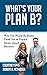 What's Your Plan B? by Courtney Epps