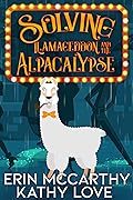 Solving Llamageddon and the Alpacalypse