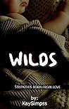 Wilds: Strength is born from love Wilds: Strength is born from love