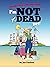 I'm Not Dead Yet by Janice Coulson