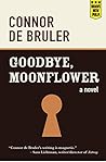 Goodbye, Moonflower