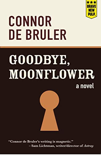 Goodbye, Moonflower