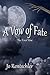 A Vow of Fate The Final Vow