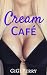 Cream Café by Gigi Perry
