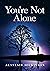 You're not alone by Alastair Dickinson