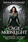 A Cage of Moonlight