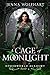 A Cage of Moonlight by Jenna Wolfhart