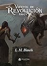 Vientos de Revolución segunda parte (Vientos de Revolución, #2)