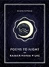 Poems to Night by Rainer Maria Rilke