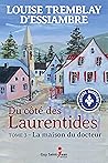 La maison du docteur (Du côté des Laurentides, #3)