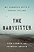 The Babysitter: My Summers with a Serial Killer