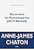 Vie et mort de l'homme qui tua John F. Kennedy by Anne-James Chaton