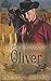 Oliver (First Families of Flat River) by Christine Sterling