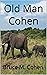Old Man Cohen
