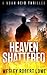 Heaven Shattered (Noah Reid Suspense Action Thrillers)