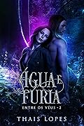 Água e Fúria