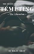 Tempting the Librarian