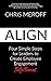 Align: Four Simple Steps for Leaders to Create Employee Fulfillment