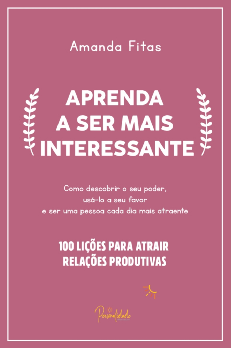 Aprenda a Ser Mais Interessante