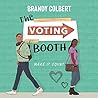 The Voting Booth by Brandy Colbert