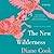 The New Wilderness by Diane  Cook