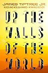 Up the Walls of t...